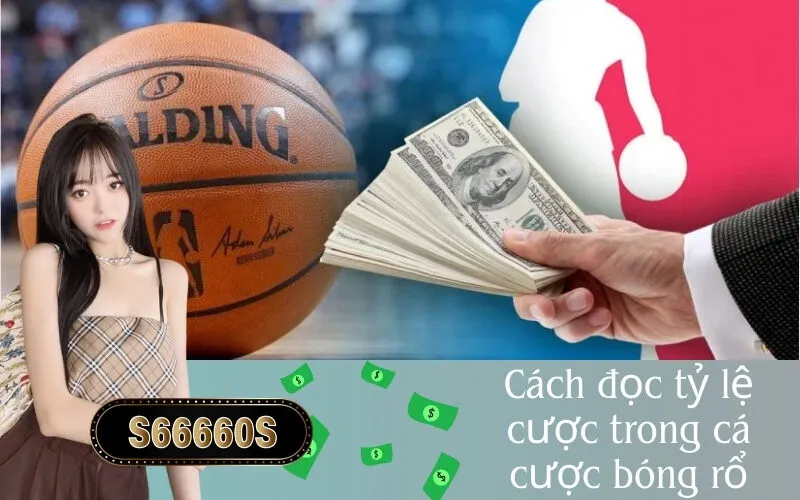 Cách đọc tỷ lệ cược trong cá cược bóng rổ