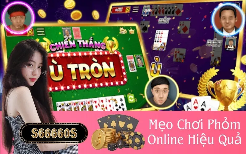 Mẹo Chơi Phỏm Online Hiệu Quả
