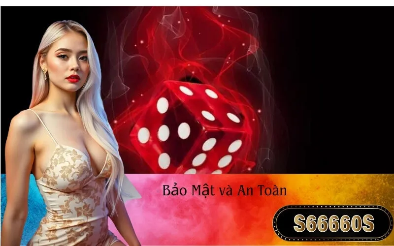 Bảo Mật và An Toàn